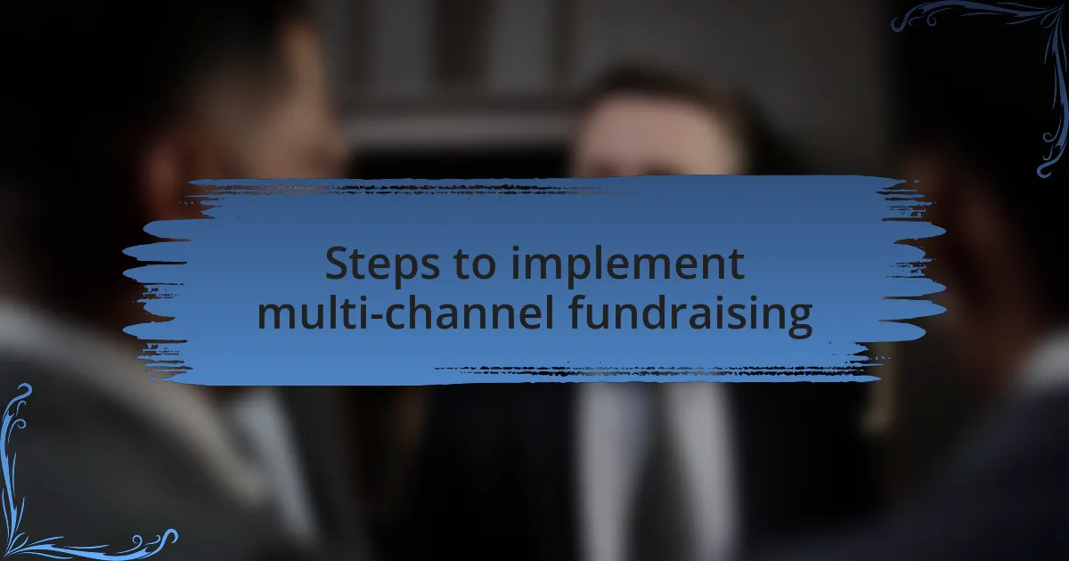 Steps to implement multi-channel fundraising