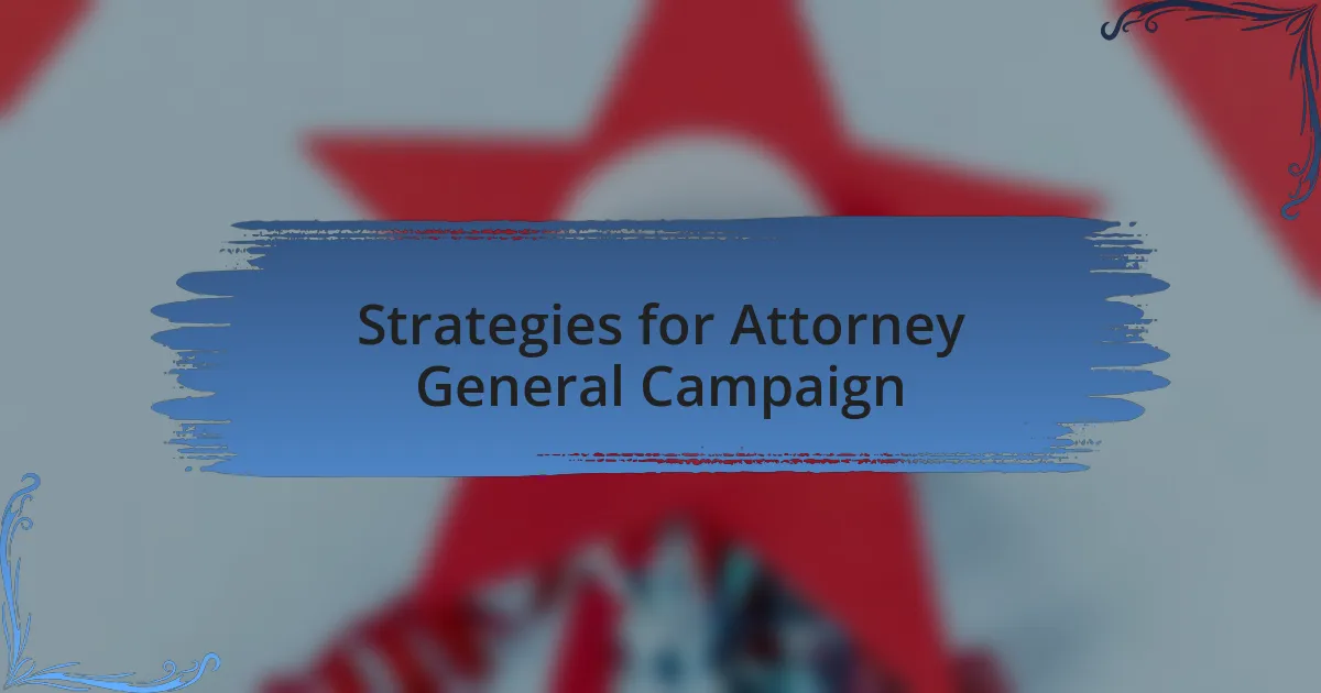 Strategies for Attorney General Campaign