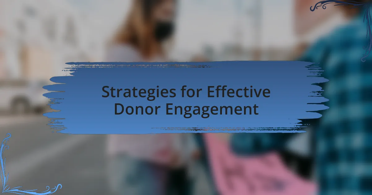 Strategies for Effective Donor Engagement