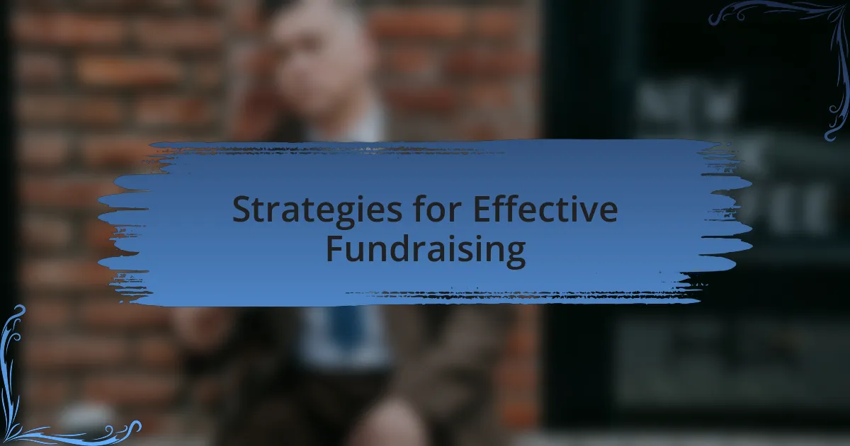 Strategies for Effective Fundraising