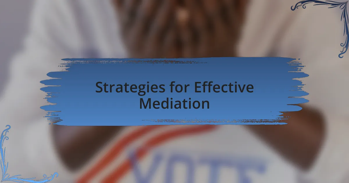 Strategies for Effective Mediation