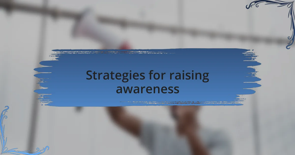 Strategies for raising awareness
