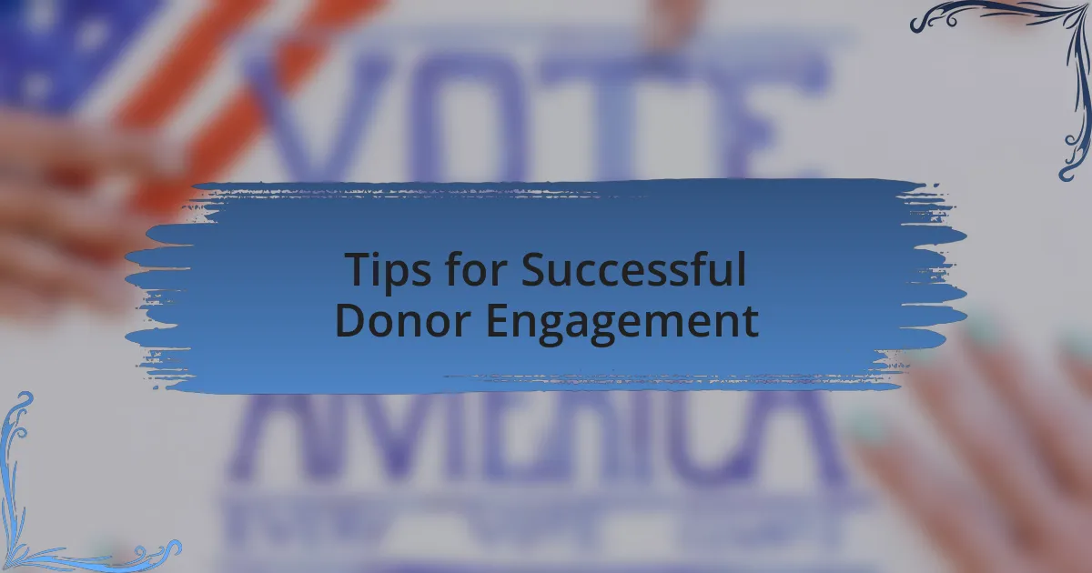 Tips for Successful Donor Engagement