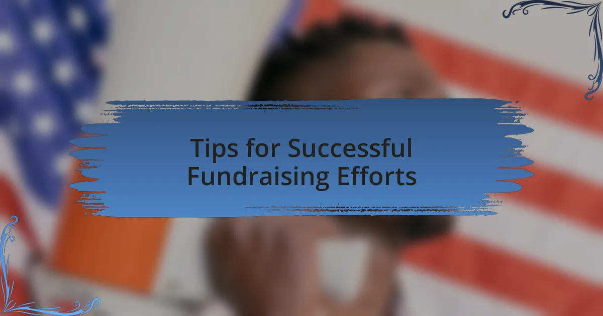 Tips for Successful Fundraising Efforts
