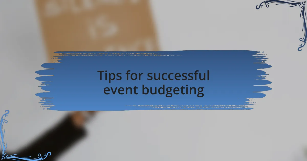 Tips for successful event budgeting