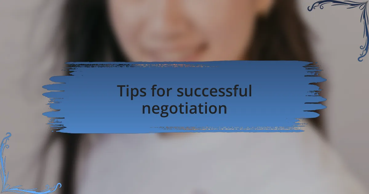 Tips for successful negotiation