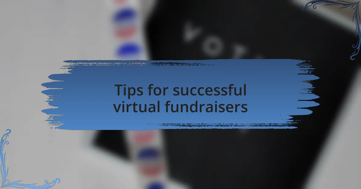 Tips for successful virtual fundraisers