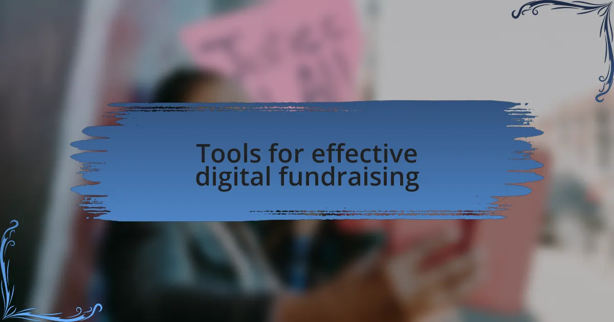 Tools for effective digital fundraising