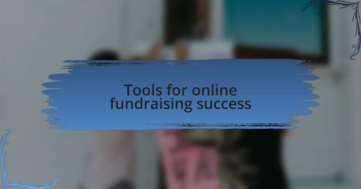 Tools for online fundraising success