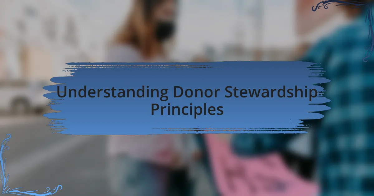 Understanding Donor Stewardship Principles