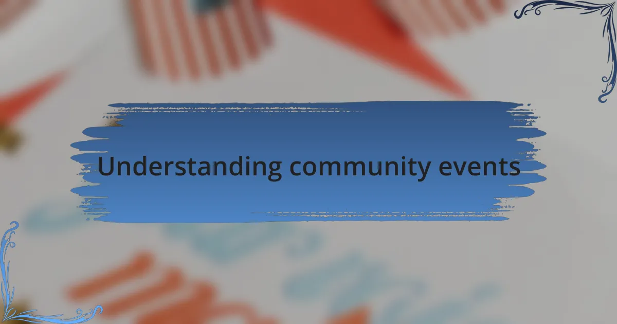 Understanding community events