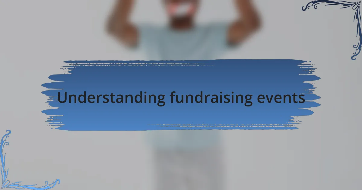 Understanding fundraising events