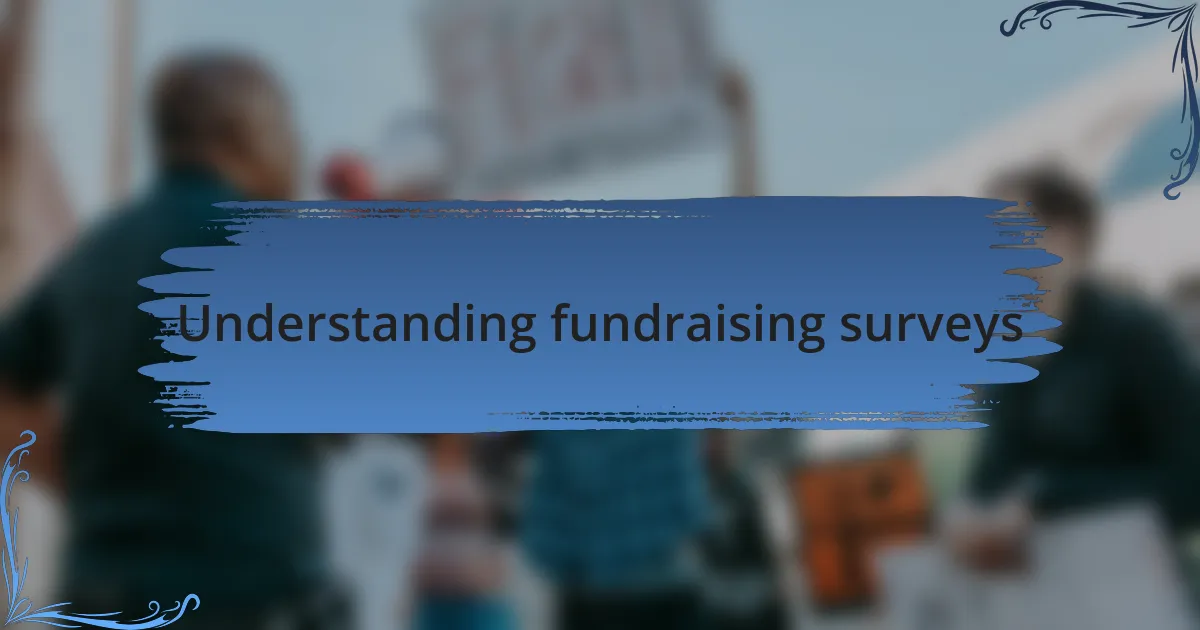Understanding fundraising surveys