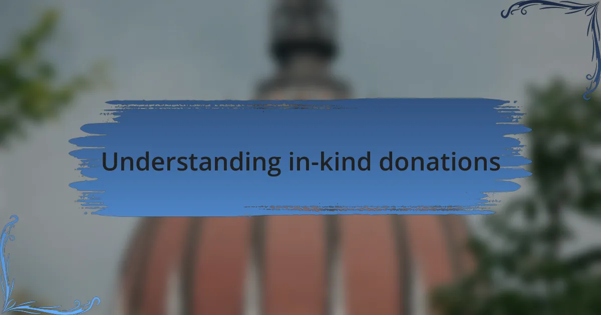 Understanding in-kind donations