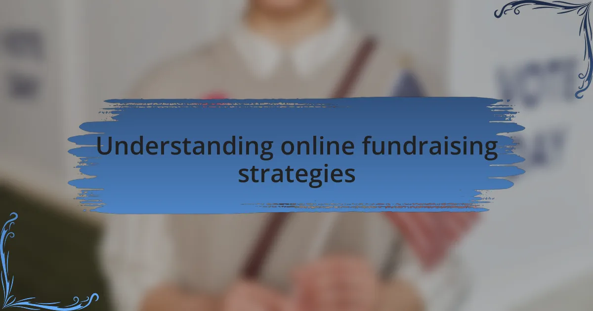 Understanding online fundraising strategies