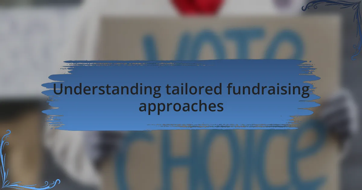 Understanding tailored fundraising approaches